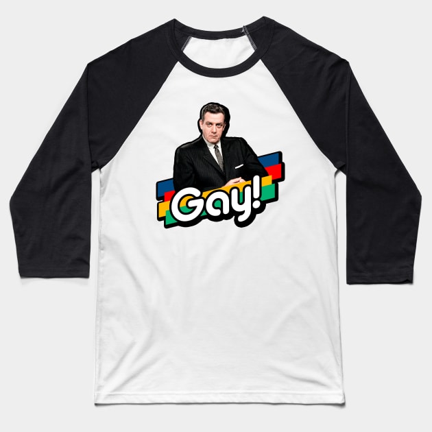 Raymond Is Gay! Baseball T-Shirt by brettwhite